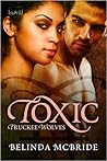 Toxic by Belinda McBride