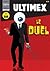 Ultimex, Le Duel