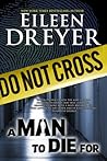 A Man to Die For by Eileen Dreyer