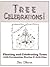 Tree Celebrations: Planting & Celebrating Trees with Ceremonies, Stories and Activities
