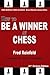 How to Be a Winner at Chess, 21st Century Edition
