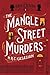 The Mangle Street Murders by M.R.C. Kasasian