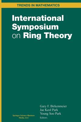 International Symposium on Ring Theory (Trends in Mathematics)