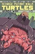 Teenage Mutant Ninja Turtles, Volume 5: Krang War