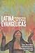 Latina Evangélicas: A Theol...