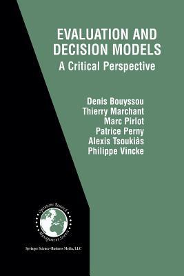 Evaluation and Decision Models: A Critical Perspective (International Series in Operations Research & Management Science)