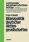 Bilanzpolitik deutscher Aktiengesellschaften: Empirische Analysen des Gewinnglättungsverhaltens (Betriebswirtschaftliche Beiträge, 27) (German Edition)