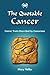 The Quotable Cancer: Cancer Traits Described by Cancerians (The Quotable Zodiac)
