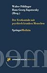 Der Erstkontakt mit psychisch kranken Menschen (German Edition)