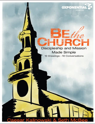 Be the Church: Discipleship and Mission