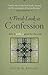 A Fresh Look at Confession...Why it Really is Good for the Soul