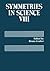 Symmetries in Science VIII