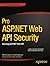 Pro ASP.NET Web API Securit...