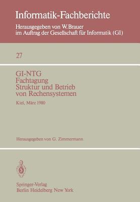GI-NTG Fachtagung Struktur und Betrieb von Rechensystemen: Kiel, 19.–21. März 1980 (Informatik-Fachberichte, 27) (German Edition)