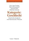Kategorie: Geschlecht?: Empirische Analysen und feministische Theorien (Geschlecht und Gesellschaft, 6) (German Edition)