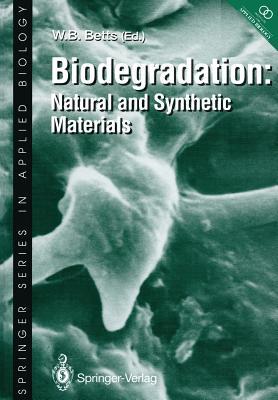 Biodegradation: Natural and Synthetic Materials (Springer Series in Applied Biology)
