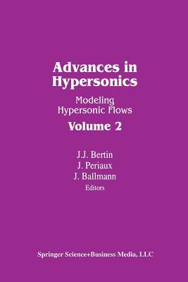 Advances in Hypersonics: Modeling Hypersonic Flows