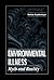 Environmental Illness: Myth & Reality