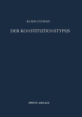 Der Konstitutionstypus: Theoretische Grundlegung und Praktische Bestimmung