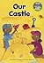 Our Castle (Start Reading)