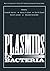 Plasmids in Bacteria (Basic Life Sciences, 30)