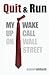 Quit & Run: My Wake Up Call on Wall Street