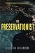The Preservationist