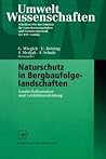 Naturschutz in Bergbaufolgelandschaften: Landschaftsanalyse und Leitbildentwicklung (UmweltWissenschaften) (German Edition)