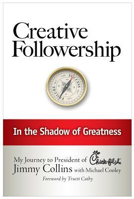 Creative Followership: In the Shadow of Greatness (Hardcover)