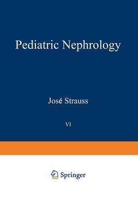 Pediatric Nephrology, Volume 6: Current Concepts in Diagnosis and Management