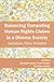 Balancing Competing Human Rights Claims in a Diverse Society: Institutions, Policy, Principles