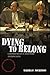 Dying to Belong by Martha P. Nochimson
