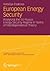 European Energy Security: Analysing the EU-Russia Energy Security Regime in Terms of Interdependence Theory (Globale Gesellschaft und internationale Beziehungen)