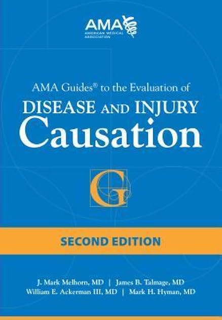 AMA Guides to the Evaluation of Disease and Injury Causation