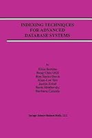 Indexing Techniques for Advanced Database Systems