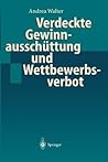 Verdeckte Gewinnausschüttung und Wettbewerbsverbot (German Edition)