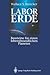 Labor Erde: Bausteine für einen lebensfreundlichen Planeten (German Edition)