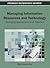 Managing Information Resources and Technology: Emerging Applications and Theories