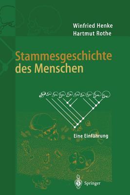 Stammesgeschichte des Menschen: Eine Einführung (German Edition)