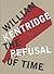 William Kentridge: The Refusal of Time
