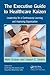 The Executive Guide to Healthcare Kaizen