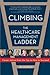 Climbing the Healthcare Management Ladder
