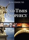 Rose Guide to End-Times Prophecy by Timothy Paul Jones