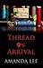 Thread On Arrival (An Embroidery Mystery)