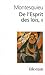De l'Esprit des lois by Montesquieu De l'Esprit des lois by Montesquieu