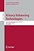 Privacy Enhancing Technologies by Simone Fischer-Hübner