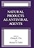 Natural Products as Antiviral Agents by C.K. Chu