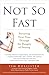 Not So Fast: Parenting Your...