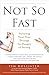 Not So Fast by Tim Hollister