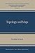 Topology and Maps